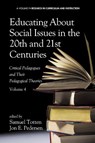 Educating about Social Issues in the 20th and 21st Centuries - Samuel Totten ; Jon E. Pedersen - 9781623966287