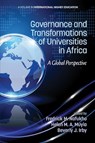 Governance and Transformations of Universities in Africa - Fredrick M. Nafukho ; Helen M. A. Muyia ; Beverly J. Irby - 9781623967420