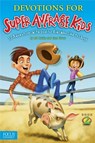 Devotions For Super Average Kids 2 - Jesse Florea - 9781624051319