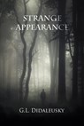 Strange Appearance - G. L. Didaleusky - 9781624203121