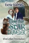 More Than a Star Traveler - Genie Gabriel - 9781624204357