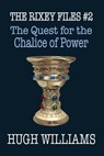 The Quest for the Chalice of Power - Hugh Richard Williams - 9781624204555