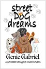 Street Dog Dreams - Genie Gabriel - 9781624205064