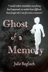 Ghost of a Memory - Julie Boglisch - 9781624206115