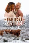 Graham's Wicked Kiss - Christine Young - 9781624206139
