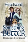Something Better - Genie Gabriel - 9781624206177