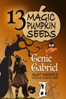 13 Magic Pumpkin Seeds - Genie Gabriel - 9781624206603