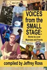 Voices from the Small Stage - Jeffrey Ross - 9781624208225