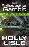 The Philosopher Gambit - Holly Lisle - 9781624560309