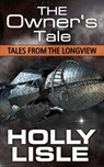 The Owner's Tale - Holly Lisle - 9781624560613