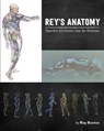 Rey's Anatomy: Figurative Art Lessons from the Classroom - Rey Bustos - 9781624650598