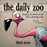 Daily Zoo Vol. 1: Keeping the Doctor at Bay with a Drawing a Day - Chris Ayers - 9781624650604