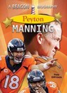 Peyton Manning - DIPRIMIO,  Pete - 9781624690921