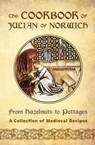 The Cookbook of Julian of Norwich - Ellyn Sanna - 9781625242839