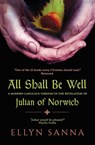 All Shall Be Well - Ellyn Sanna - 9781625247896