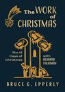 The Work of Christmas - Bruce G Epperly - 9781625247940