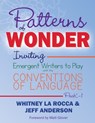 Patterns of Wonder, Grades PreK-1 - Whitney La Rocca ; Jeff Anderson - 9781625314505