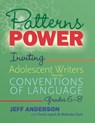 Patterns of Power, Grades 6–8 - Jeff Anderson ; Travis Leech ; Melinda Clark - 9781625315151