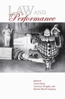 Law and Performance - Austin Sarat ; Lawrence Douglas ; Martha Merrill Umphrey - 9781625343550
