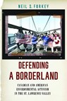Defending a Borderland - Neil S. Forkey - 9781625349187
