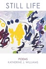 Still Life - Katherine J. Williams - 9781625494177