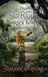 Hawks of Sorga: Thrice Born - Summer Hanford - 9781625530493