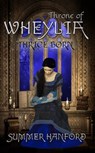 Throne of Wheylia - Summer Hanford - 9781625530691