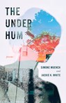 The Under Hum - Simone Muench - 9781625570703