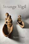 Strange Vigil - Scott Frey - 9781625571656