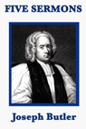 Five Sermons - Joseph Butler - 9781625584038