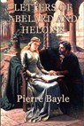 Letter of Abelard and Heloise - Pierre Bayle - 9781625584434