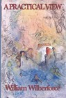 A Practical View - William Wilberforce - 9781625585035