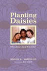 Planting Daisies - Robin K Johnson - 9781625648945