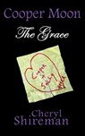 Cooper Moon: The Grace - Cheryl Shireman - 9781625660510
