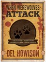 When Werewolves Attack - Del Howison - 9781625670670