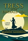 Tress of the Emerald Sea - Brandon Sanderson - 9781625677402