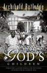 God's Children - Archibald Rutledge - 9781625842886