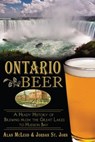 Ontario Beer - Alan McLeod ; Jordan St. John - 9781625847409