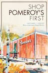 Shop Pomeroy's First - Michael J. Lisicky - 9781625850836