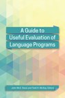 A Guide to Useful Evaluation of Language Programs - John McE. Davis ; Todd H. McKay - 9781626165779