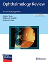 Ophthalmology Review - Kuldev Singh ; William E. Smiddy ; Andrew G. Lee - 9781626231764