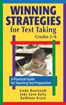 Winning Strategies for Test Taking, Grades 3-8 - Judy Cova Kelly ; Kathleen Kryza ; W. W. Denslow - 9781626366442