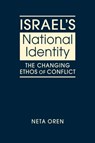 Israel's National Identity - Neta Oren - 9781626377844
