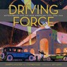 Driving Force - Darryl Holter ; Stephen Gee - 9781626401235