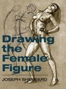 Drawing the Female Figure - Joseph Sheppard - 9781626540040