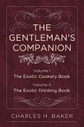 The Gentleman's Companion - Charles Henry Baker - 9781626541122