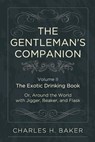 The Gentleman's Companion - Charles Henry Baker - 9781626541139