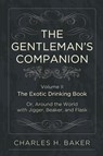 The Gentleman's Companion - Charles Henry Baker - 9781626541139