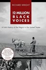 12 Million Black Voices - Richard Wright - 9781626545656