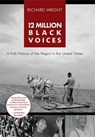 12 Million Black Voices - Richard Wright - 9781626545656